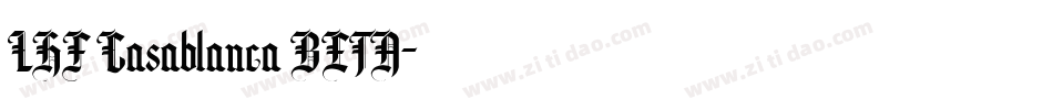 LHF Casablanca BETA字体转换